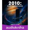 2010: Druhá vesmírná odysea - Arthur C. Clarke
