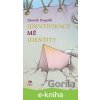 E-kniha Identifikace mé identity - Zdeněk Pospíšil