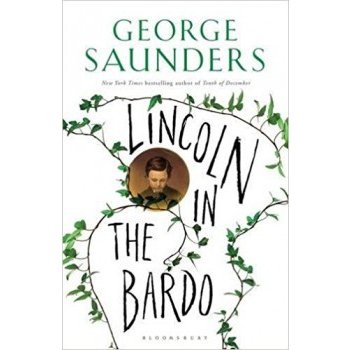 Lincoln in the Bardo Saunders George