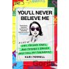You'll Never Believe Me - Kari Ferrell