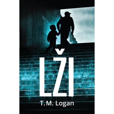 Lži - T.M. Logan