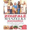 Zoufalé manželky - kuchařka - Christopher Styler, Scott S. Tobis