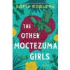 The Other Moctezuma Girls (ROBLEDA SOFIA)(Brožovaná)