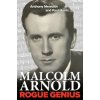 Malcolm Arnold: Rogue Genius
