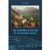 OD OHNÍSK A KOLÍB PO TATRANSKÉ OSADY - Ivan, Bohuš Ivan ml. Bohuš