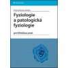 Fyziologie a patologická fyziologie - prof. MUDr. Richard Rokyta DrSc.