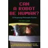 Can a Robot be Human? (Peter Cave)(Brožovaná)