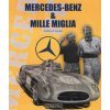 Mercedes-Benz & Mille Miglia
