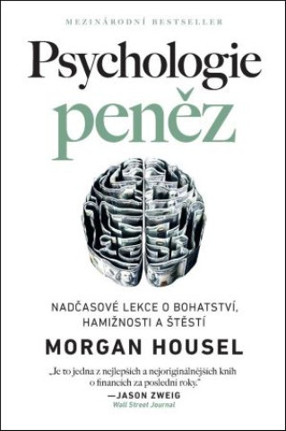 Psychologie peněz - Morgan Housel