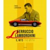 Ferruccio Lamborghini. Il mito-The myth (Tonino Lamborghini)(Pevná)
