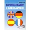 Slovenské frazémy v cudzích jazykoch - Ladislav Trup, Eva Tallová