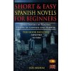 Short and Easy Spanish Novels for Beginners (Bilingual Edition: Spanish-English): Learn Spanish by Reading Stories of Suspense and Horror