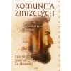 Komunita zmizelých Zlo se skrývá za hranicí - Ernshawová Shea