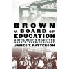 Brown v. Board of Education (James T. Patterson)(Brožovaná)
