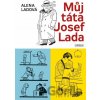 Můj táta Josef Lada - Alena Ladová