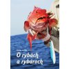 O rybách a rybároch