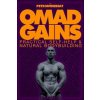 Omad Gains: Practical Self-Help and Natural Bodybuilding