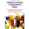 Čerstvé ovocné a zeleninové šťávy - Norman W. Walker