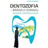 Dentozofia – Brána k zdraviu