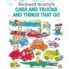 Richard Scarry's Cars and Trucks and Things That Go