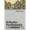 Básně a listy - Bohuslav Hasištejnský z Lobkovic