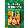 Co řeknete, až pozdravíte