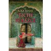 Tichý strážce - Alka Joshi