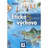 Etická výchova pre 5. ročník základných škôl - Darina Gogolová, Tatiana Piovarčiová