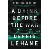 Drink Before the War