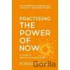 Practising the Power of Now - Eckhart Tolle