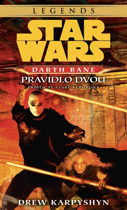 Star Wars - Darth Bane 2. Pravidlo dvou Drew Karpyshyn