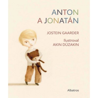 Anton a Jonatán - Jostein Gaarder, Akin Duzakin