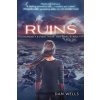 Dan Wells - Ruins
