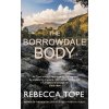 The Borrowdale Body - Rebecca Tope