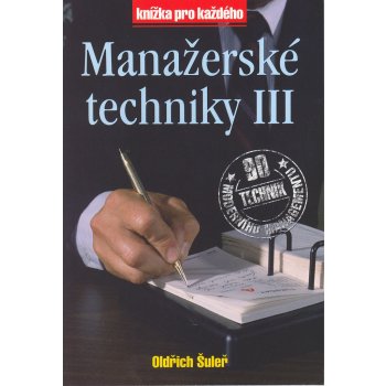 Manažerské techniky III - Oldřich Šuleř