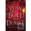 A Vow So Bold and Deadly