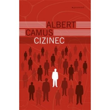 Cizinec - Albert Camus