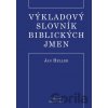 Výkladový slovník biblických jmen - Jan Heller