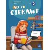 Ale to ciekawe! Zeszyt ćwiczeń. Klasa 3. Część 2 (Beata Skrzypiec,Jolanta Okuniewska,Sabina Piłat)(Brožovaná)