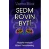 Sedm rovin bytí - Vianna Stibal