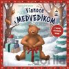 Vianoce s medvedíkom - Carola von Kessel, Marie Zippel (ilustrátor)