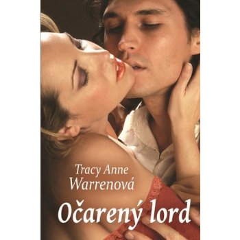 Očarený lord - Tracy Anne Warrenová