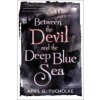 Between the Devil and the Deep Blue Sea