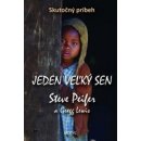 Jeden veľký sen - skutočný príbeh - Steve Peifer a Gregg Lewis SK