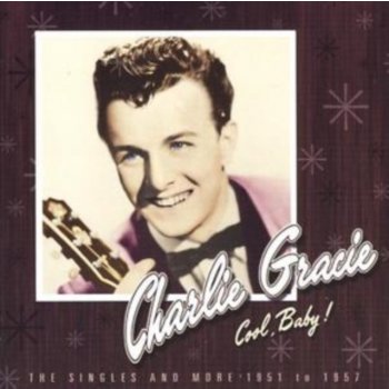 Cool Baby! - Charlie Gracie CD