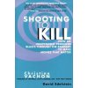 Shooting to Kill