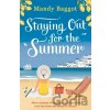Staying Out for the Summer - Mandy Baggot