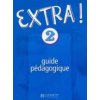 Extra! 2 Guide pédagogique Fabienne Gallon