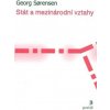 Stát a mezinárodní vztahy - Georg Sörensen