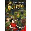 Klub Tygrů - Strašidelný obchod - Thomas Brezina